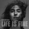 Life Is Fine