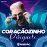 Coraçãozinho Periguete [Ao Vivo]