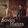 Senden Hatıra (Senden Hatira)