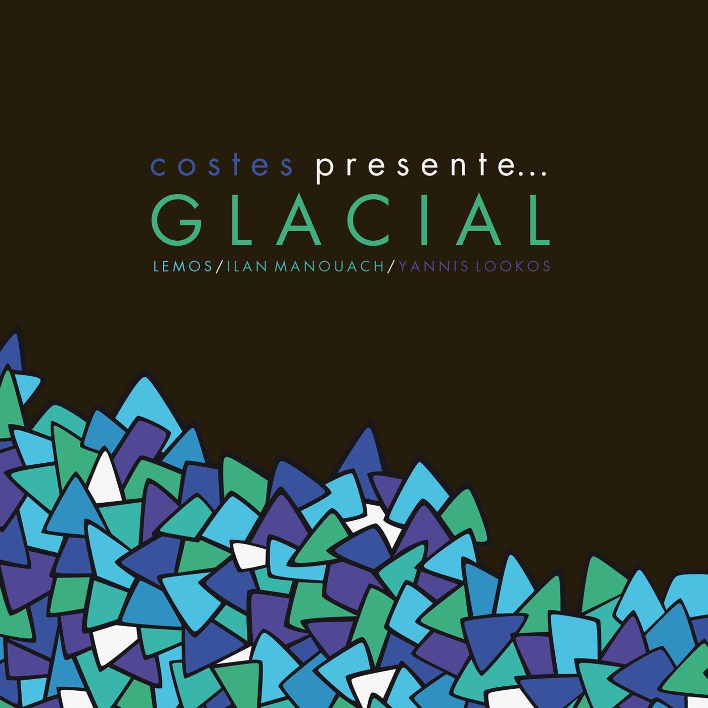 Costes Présente... Glacial