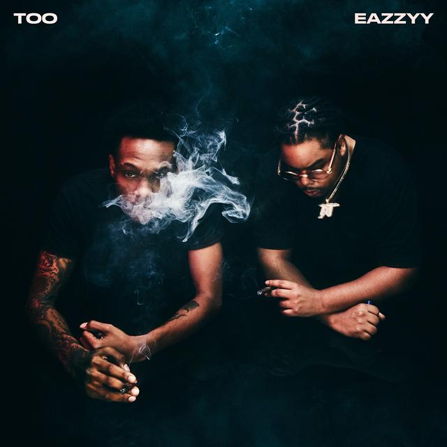 Album cover art for Too Eazzyy