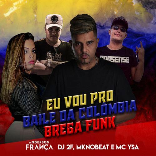 Album cover art for Baile da Colômbia (Brega Funk)