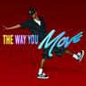 The Way You Move