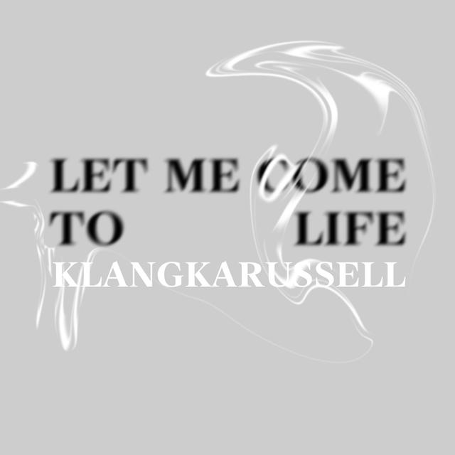 Album cover art for Let Me Come To Life