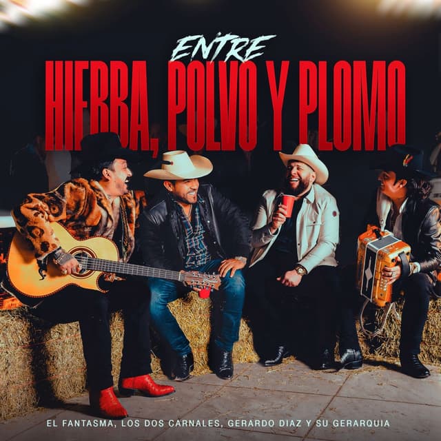 Album cover art for Entre Hierba, Polvo y Plomo