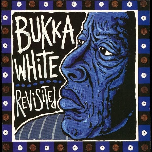 Album cover art for Bukka White Revisited