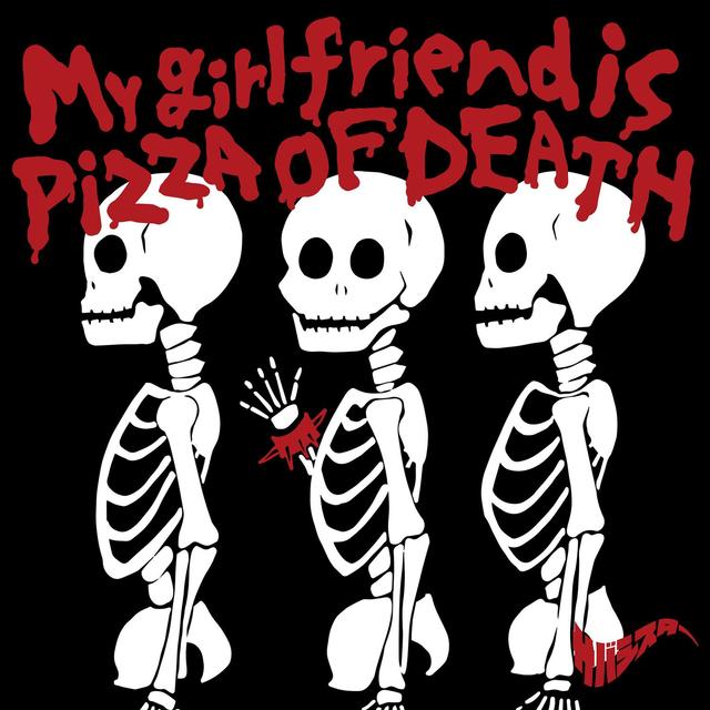 Album cover art for My girlfriend is PIZZA OF DEATH