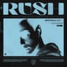 RUSH [Extended Mix]