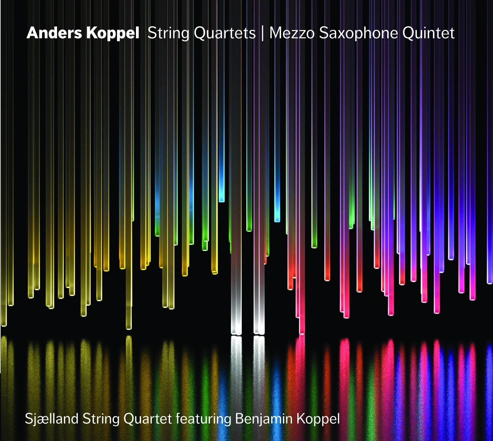 Koppel : Quatuors à Cordes - Quintette Avec Saxophone Mezzo-Soprano