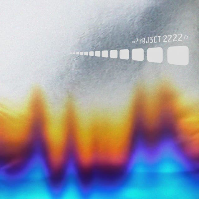 Album cover art for <=P:r0J3CT 2222/>