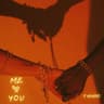 Me & You