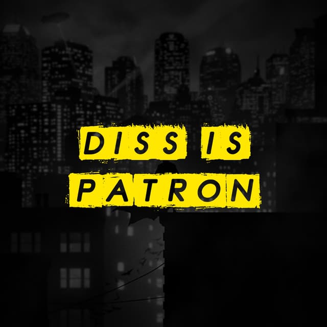 Album cover art for Diss Is Patron