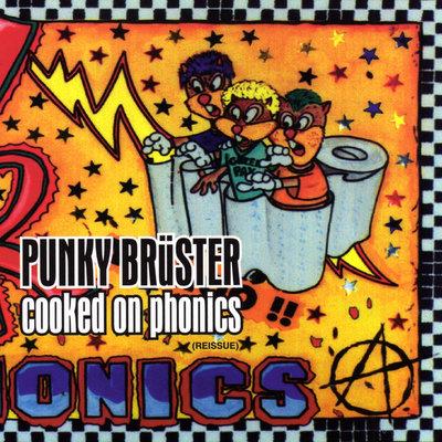 Punky Bruster : Cooked on Phonics