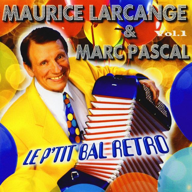 Album cover art for Le P'tit Bal Rétro Vol. 1