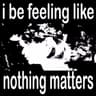 NOTHING MATTERS FREESTYLE
