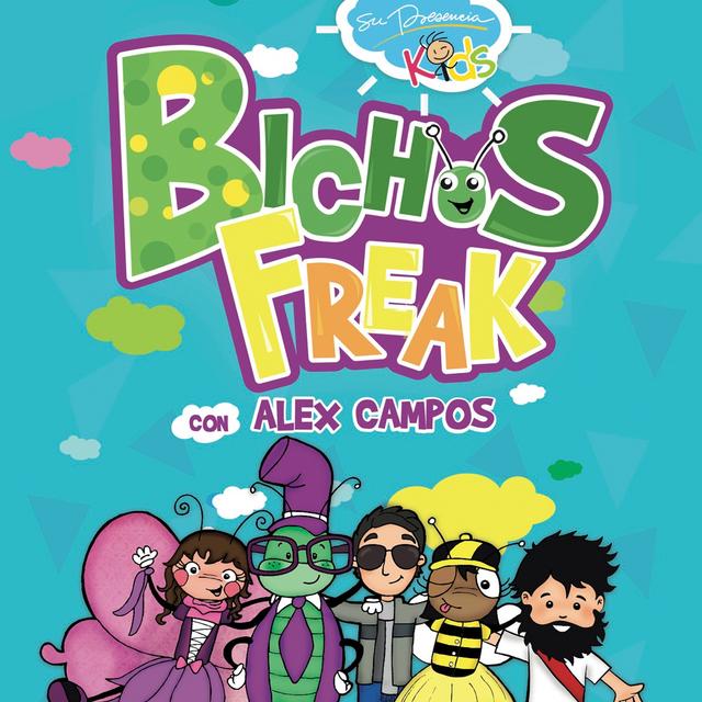 Album cover art for Bichos Freak Con Alex Campos