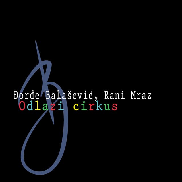Album cover art for Odlazi Cirkus