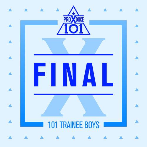 Album cover art for PRODUCE X 101 - FINAL