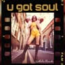 U Got Soul