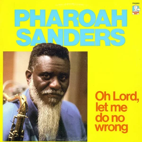 Album cover art for Oh Lord, Let Me Do No Wrong