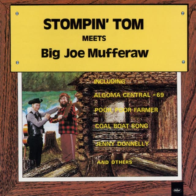 Album cover art for Stompin' Tom Meets Big Joe Mufferaw