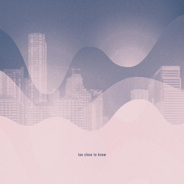 Album cover art for too close to know
