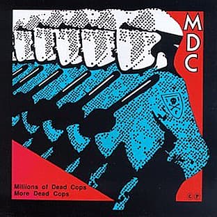 Album cover art for Millions Of Dead Cops / More Dead Cops