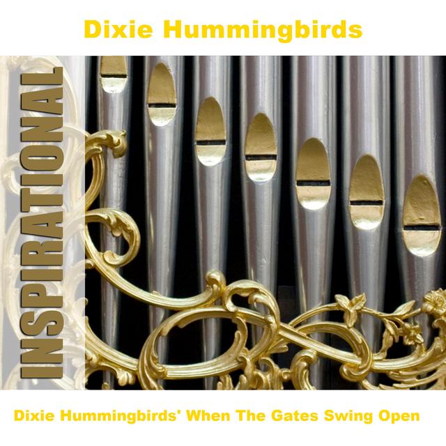 Album cover art for Dixie Hummingbirds' When The Gates Swing Open