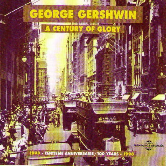 Album cover art for A Century Of Glory - George Gershwin