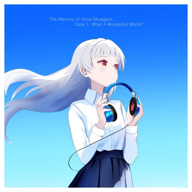 Album cover art for The Memory of Voca‐Shoegaze, Case 1: What a Wonderful World?