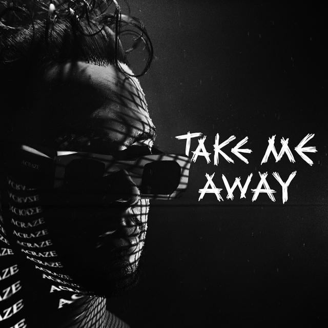 Album cover art for Take Me Away