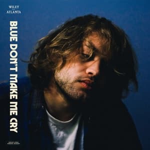 Album cover art for Blue Don't Make Me Cry