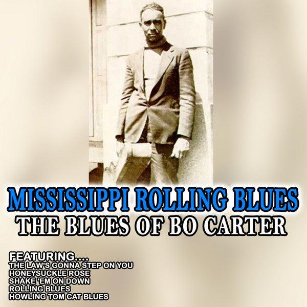 Album cover art for Mississippi Rolling Blues - The Blues Of Bo Carter
