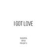 I Got Love