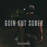 Goin Out Sober