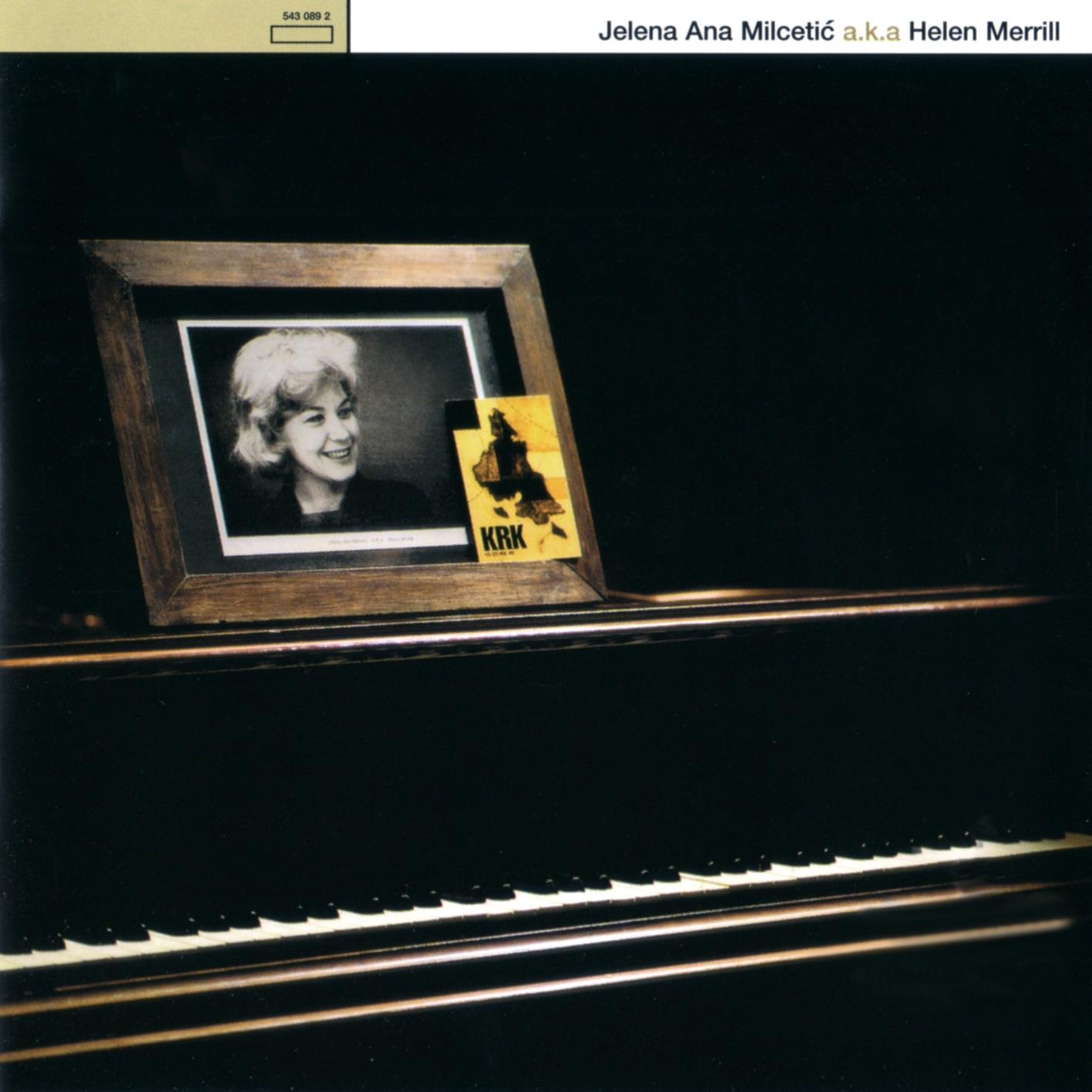 Jelena Ana Miltecic a.k.a. Helen Merrill