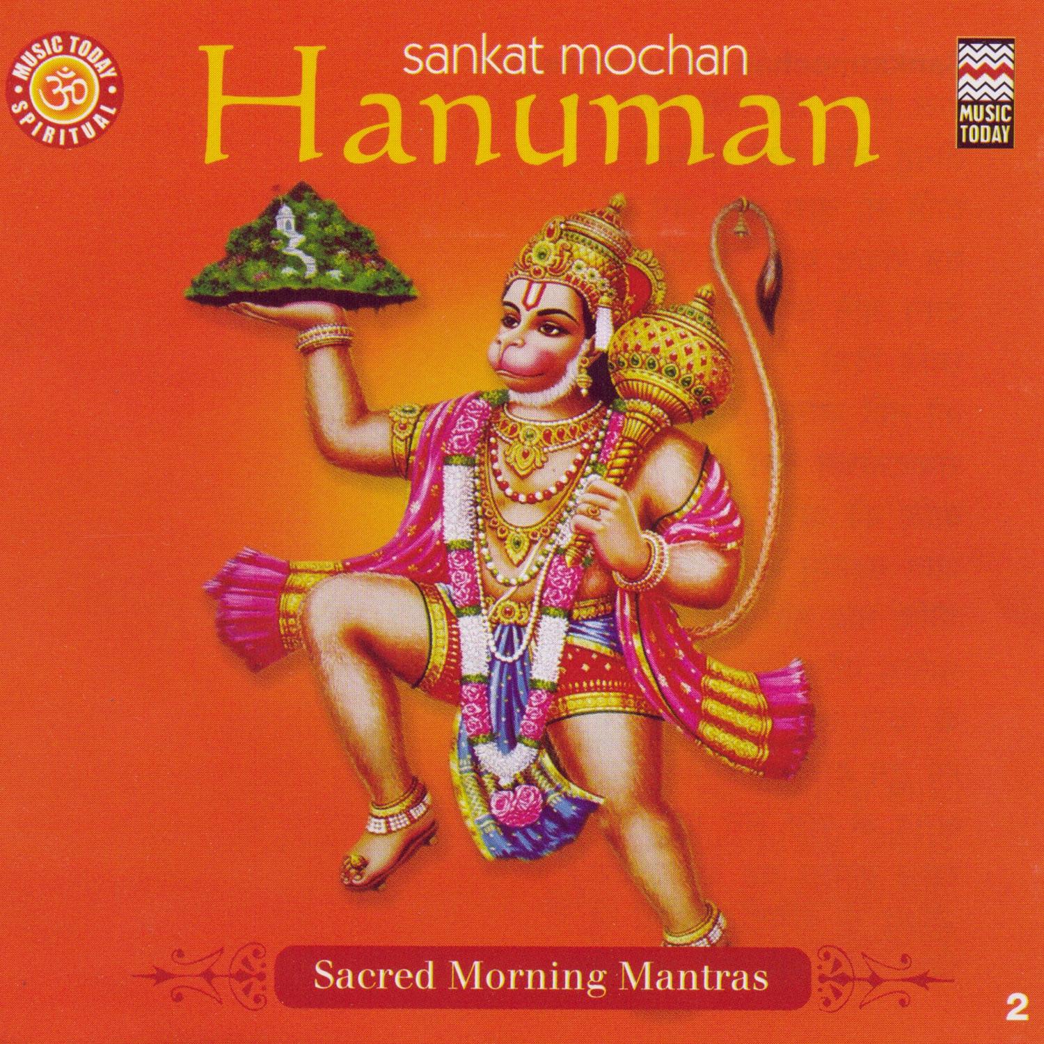 Sankat Mochan - Hanuman - Sacred Morning Mantras