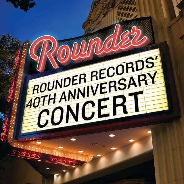 Album cover art for Rounder Records' 40th Anniversary Concert