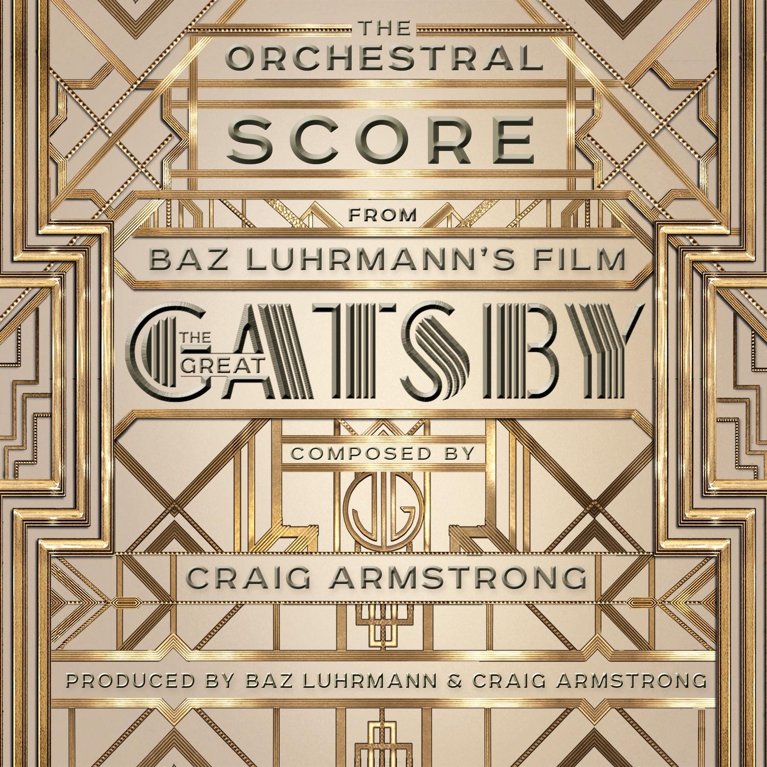 The Orchestral Score from Baz Luhrmann's Film The Great Gatsby [B.O.F.]