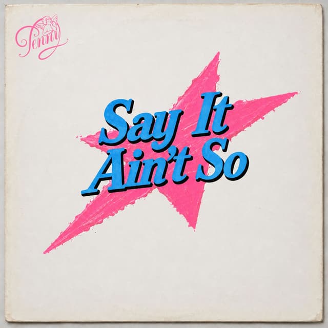 Album cover art for Say it Ain't So