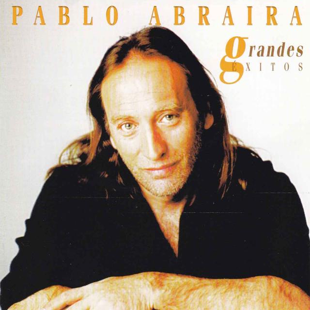 Album cover art for Pablo Abraira: Grandes Éxitos