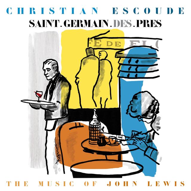 Album cover art for Saint-Germain des Prés (The Music of John Lewis)