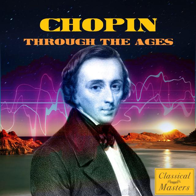 Album cover art for Chopin Through The Ages