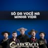 Só da Você na Minha Vida