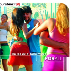 Album cover art for Pure Brazil II - For All - The Brazilian Northeast Music
