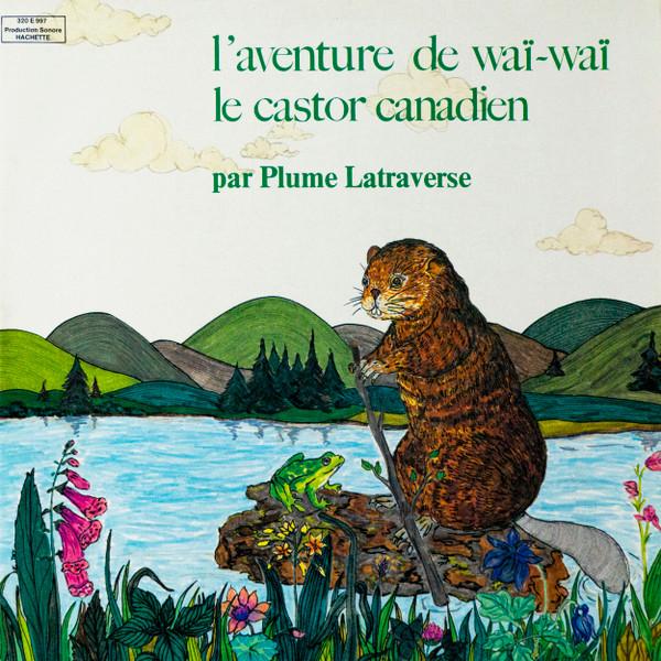 L'Aventure de Waï-Waï le Castor Canadien
