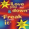 Freak It