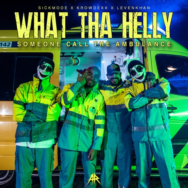 Album cover art for WHAT THA HELLY (SOMEONE CALL THE AMBULANCE)