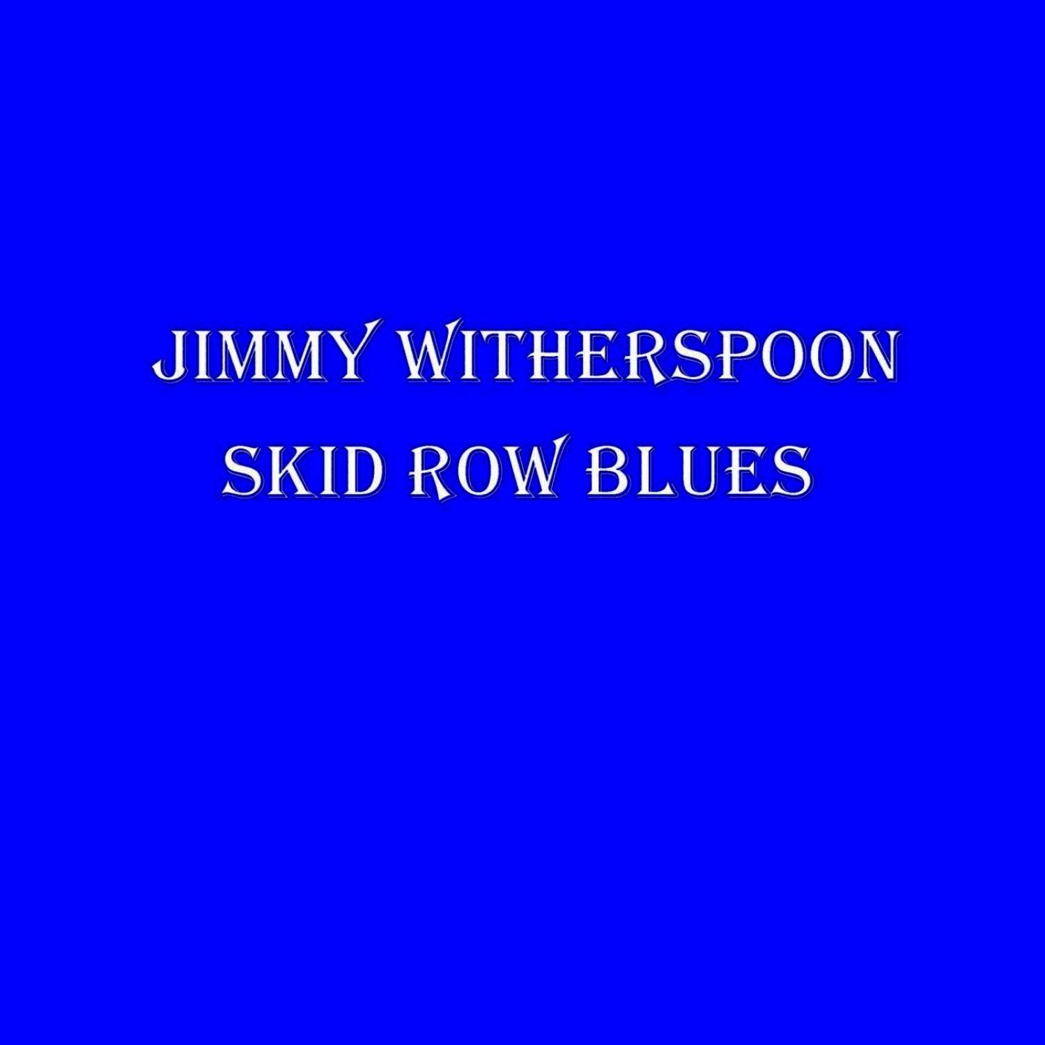 Skid Row Blues
