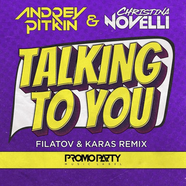 Album cover art for Talking to You (Filatov & Karas remix)